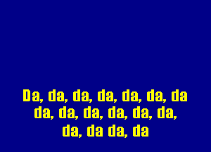 Illa, (la, (la, (la, (la, (la, Ha
Ha, 113. (la, Ha, Ha. Ha.
Ha, Ha Ha, Ha