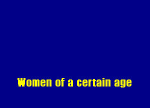 Women Of a certain 398