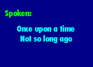 Spokem

Once upon a lime

Not so long ago