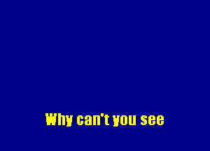 Elm! can't Hou see