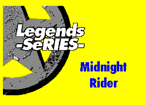 Midnight
Rider