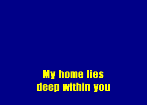 L1H home lies
deep within Hou