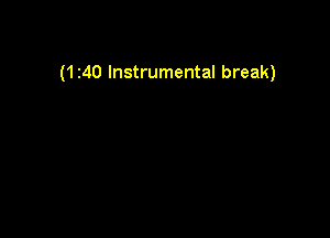 (1240 Instrumental break)