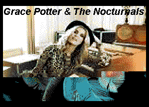 Grace Potter 62 The Noctumafs