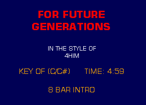 IN THE STYLE OF
dHlM

KEY OF (CICM TIMEi 459

8 BAR INTRO