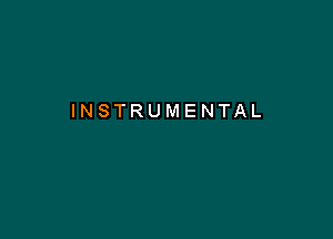 INSTRUMENTAL