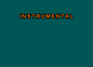 INSTRUMENTAL