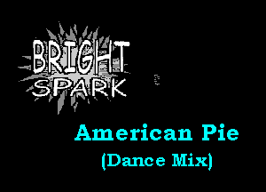 American Pie
(Dance Mix)