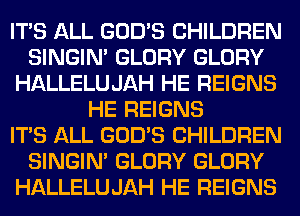 WEEHL GGB'S GHILBREN
mm) GLORY GLORY
WW IRE REIGNS

IRE-
mm
mm
WERE-