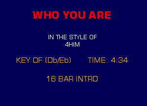 IN THE STYLE 0F
AHIM

KEY OF (Dbebl TIME 4134

16 BAR INTRO