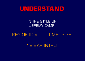 IN THE STYLE 0F
JEREMY CAMP

KB OF EDmJ TIME 3188

12 BAR INTRO