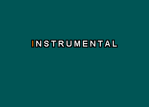 INSTRUMENTAL