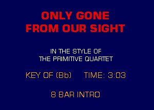 IN THE STYLE OF
THE PHIMITWE QUARTET

KEY OF (Bbl TIME 308

8 BAR INTRO