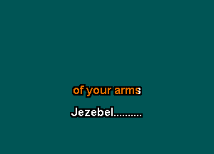 ofyouranns

Jezebel ..........