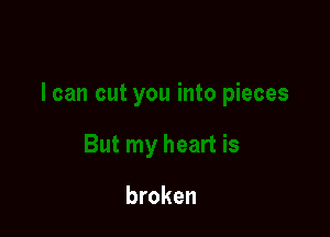 broken