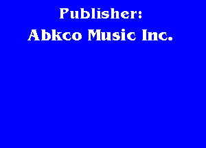 Publishen
Abkco Music Inc.