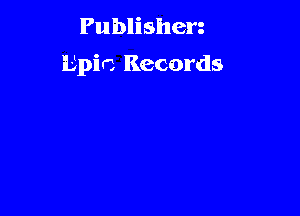 Publisherg
Epic Records