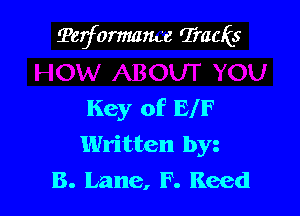 ?erformame (Trauis

Key of El F
Written by
B. Lane, F. Reed