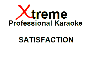 Xin'eme

Professional Karaoke

SATISFACTION