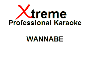 Xin'eme

Professional Karaoke

WAN NABE