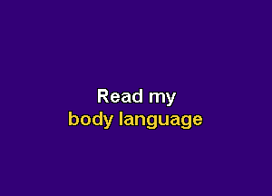 Readrny

bodylanguage