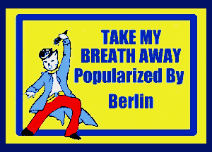 .f TRKE PM

691.
541' BBERTH RWRV

A4. is Ponularized By
' Berlin