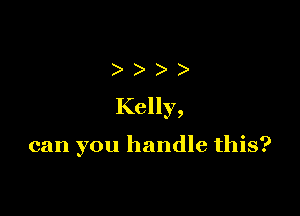 )))

Kelly,

can you handle this?