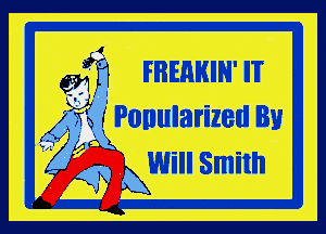 gs? IBIIIIIIII II

(4 T2?- r Ponularized Bu

KWill Smith