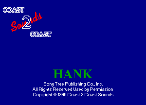 Sony Tree Publishmg C o . Inc
All Fights Reserved Used by Pumssm
(20931th 9 t9'35 Coast 2 Coast Sounds