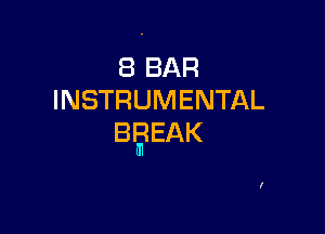 (BBAR
INSTRUMENTAL

BgEAK