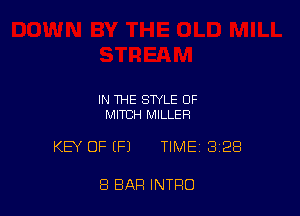IN THE STYLE OF
MITCH MILLER

KEY OF (F1 TIME 3128

8 BAR INTRO
