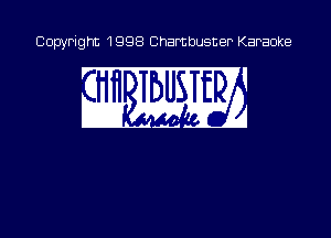 Copyright 1998 Chambusner Karaoke

w w