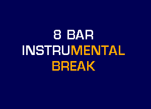 EBBAR
INSTRUMENTAL

BREAK