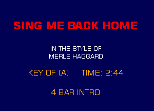 IN THE STYLE 0F
MERLE HAGGARD

KEY OF (Al TIME12144

4 BAR INTRO