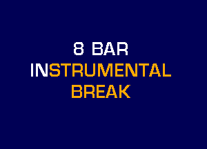 SBBAR
INSTRUMENTAL

BREAK