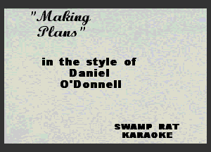 in the style of
Daniel

SWDHP RAT
KARAO KE