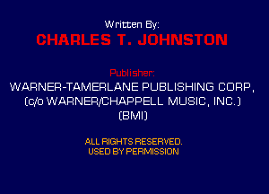 Written Byi

WARNER-TAMERLANE PUBLISHING CORP,
E010 WARNERJCHAPPELL MUSIC, INC.)
EBMIJ

ALL RIGHTS RESERVED.
USED BY PERMISSION