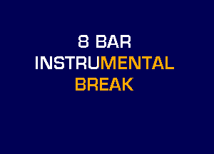 EBBAR
INSTRUMENTAL

BREAK