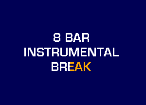 iBBAR
INSTRUMENTAL

BREAK