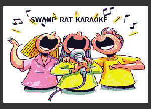 r x C!

I r
n swarm RAT KARAOKE x F