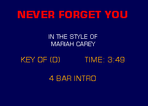 IN THE SWLE OF
MAFIIAH CAREY

KW OF EDJ TIME 3149

4 BAR INTRO