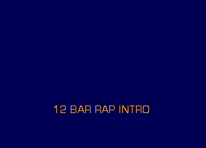 12 BAR RAP INTFIO