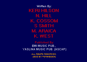 Written By

EMI MUSIC PUB,
YASLINA MUSIC PUB IASCkPl

Au. QM QEGEWIO
L'SEDIY 'ERUISSDN