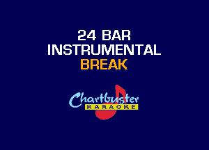 24 BAR
INSTRUMENTAL
BREAK

camm