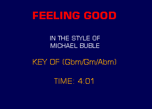 IN THE STYLE 0F
MICHAEL SUBLE

KEY OF EGbmmelAbmJ

TlMEi 4i0'l