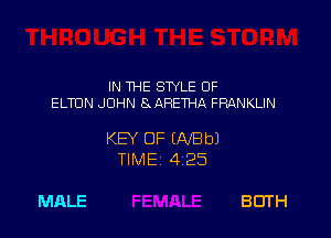 IN THE STYLE 0F
ELTON JOHN S. ARETHA FRANKLIN

KEY OF (AfBbJ
TIME 425