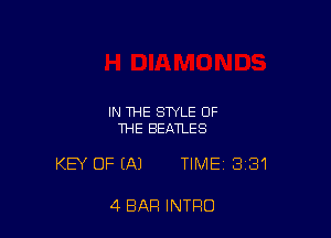 IN THE STYLE OF
THE BEATLES

KEY OF (A) TIME 331

4 BAR INTRO