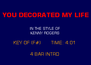 IN THE STYLE OF
KENNY ROGERS

KB OF (H651 TIME 401

4 BAR INTRO