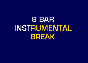 SBBAR
INSTRUMENTAL

BREAK