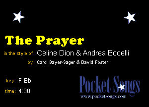 I? 41

The Prayer

in the style of CBIIDE Olen 8t Andrea Bocelh

by Carol Baycr-Sagev 8 03nd Foster

31235 PucketSmgs

mWeom